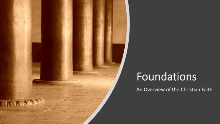 Foundations: An Overview of the Christian Faith